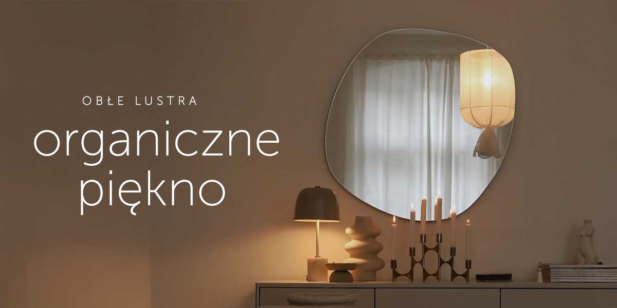 kolekcja luster ORGANICZNYCH